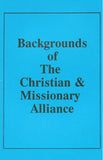 Backgrounds of the Christian & Missionary Alliance