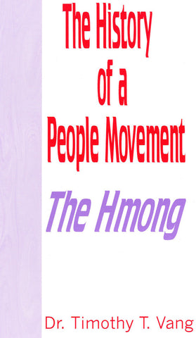 The History of a People Movement The Hmong (English)