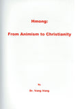Hmong: From Animism to Christianity