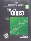 The Life of Christ: Group Leader's Training Guide Book 3 (Revised Version)